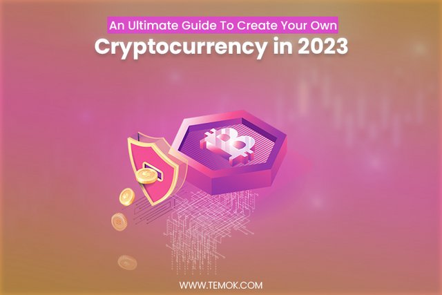 An-Ultimate-Guide-to-Create-Your-Own-Cryptocurrency-in-2023.jpg