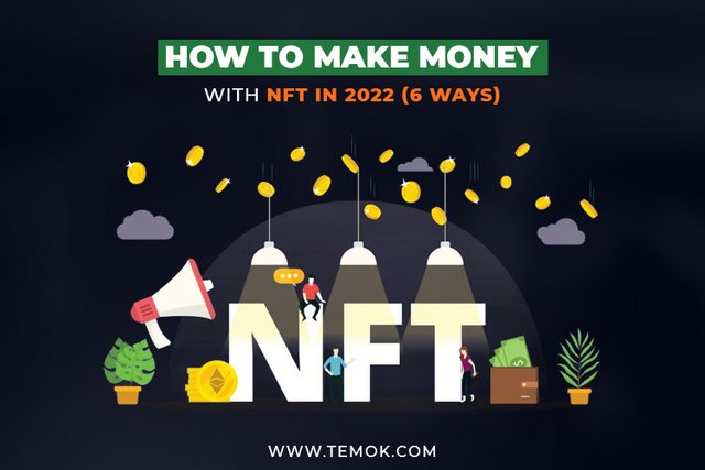 How_To_Make_Money_With_NFT_In_2022_(6_Ways).jpg