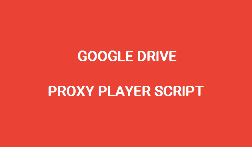google-drive-proxy-player-script-cover.png